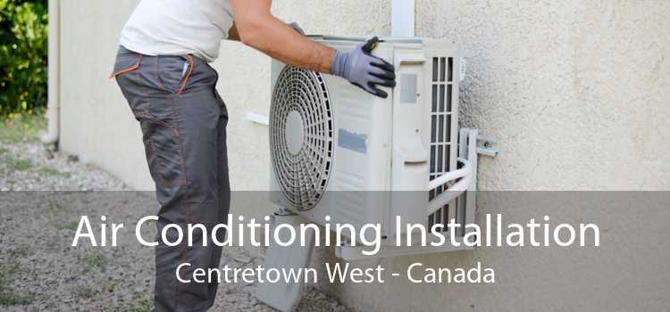 Air Conditioning Installation Centretown West - Canada