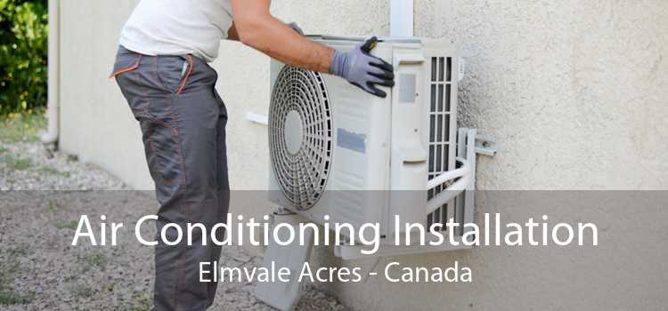 Air Conditioning Installation Elmvale Acres - Canada