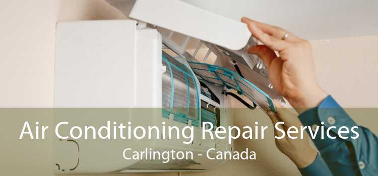 Air Conditioning Repair Services Carlington - Canada