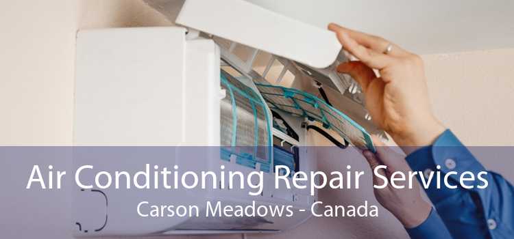 Air Conditioning Repair Services Carson Meadows - Canada