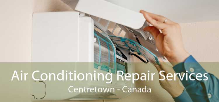 Air Conditioning Repair Services Centretown - Canada
