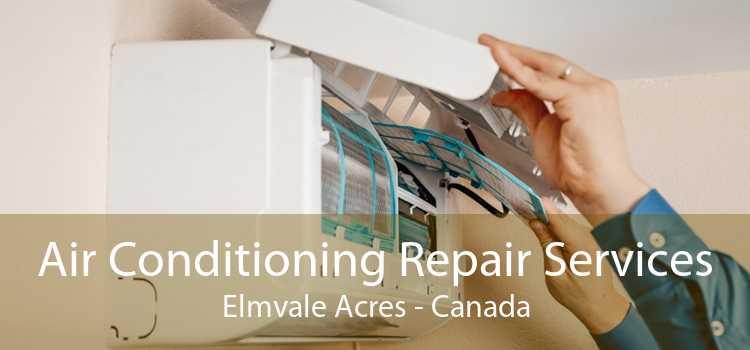 Air Conditioning Repair Services Elmvale Acres - Canada