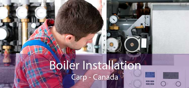 Boiler Installation Carp - Canada