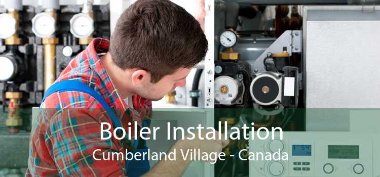 Boiler Installation Cumberland Village - Canada