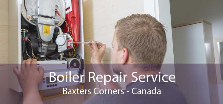Boiler Repair Service Baxters Corners - Canada