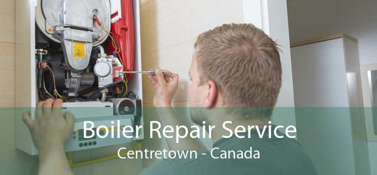 Boiler Repair Service Centretown - Canada