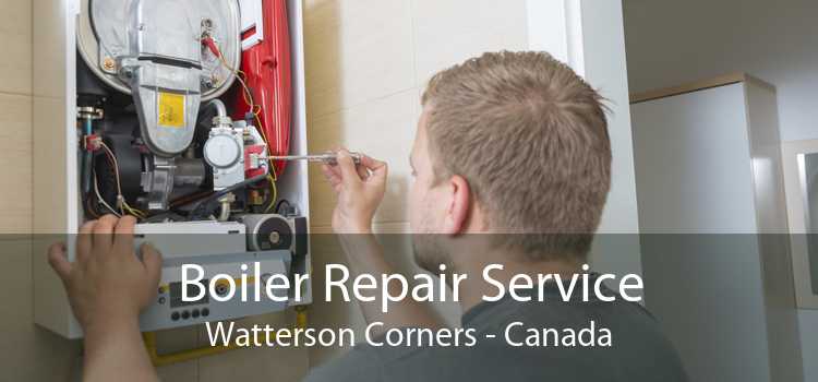 Boiler Repair Service Watterson Corners - Canada