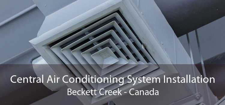Central Air Conditioning System Installation Beckett Creek - Canada