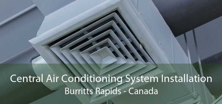 Central Air Conditioning System Installation Burritts Rapids - Canada