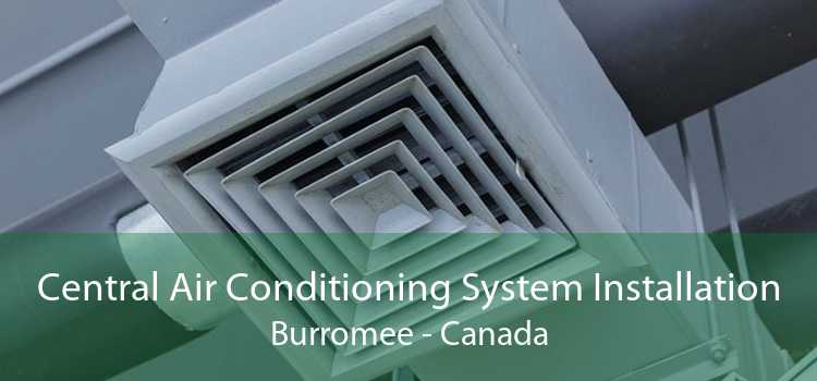 Central Air Conditioning System Installation Burromee - Canada