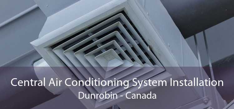 Central Air Conditioning System Installation Dunrobin - Canada