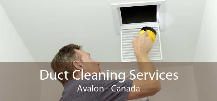 Duct Cleaning Services Avalon - Canada