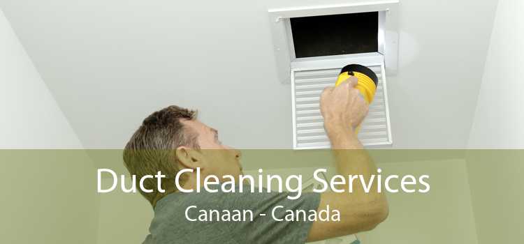 Duct Cleaning Services Canaan - Canada
