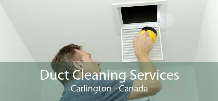 Duct Cleaning Services Carlington - Canada