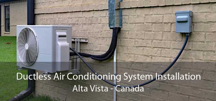 Ductless Air Conditioning System Installation Alta Vista - Canada