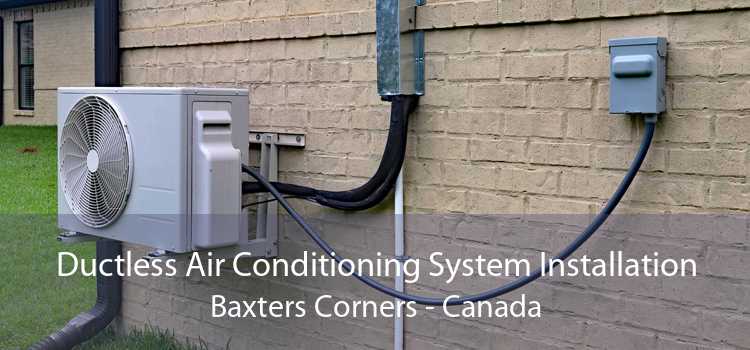 Ductless Air Conditioning System Installation Baxters Corners - Canada