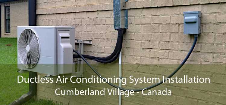 Ductless Air Conditioning System Installation Cumberland Village - Canada