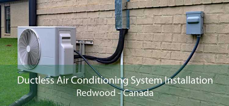 Ductless Air Conditioning System Installation Redwood - Canada
