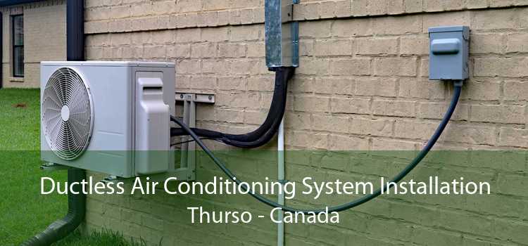 Ductless Air Conditioning System Installation Thurso - Canada