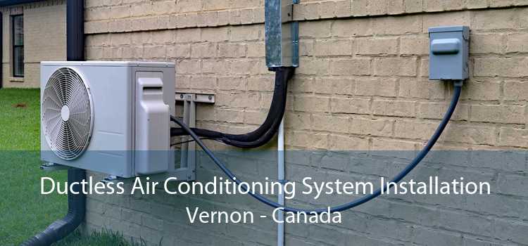 Ductless Air Conditioning System Installation Vernon - Canada