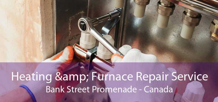 Heating & Furnace Repair Service Bank Street Promenade - Canada