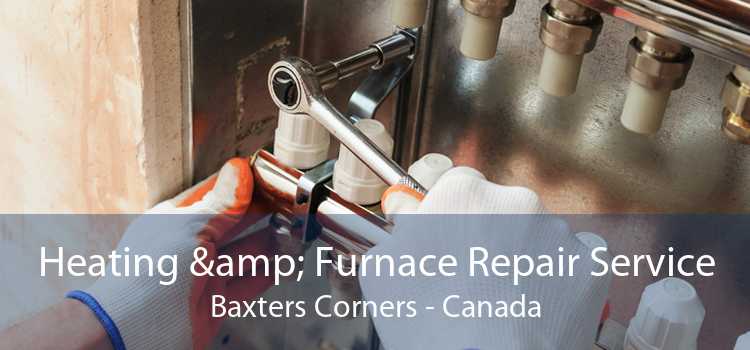 Heating & Furnace Repair Service Baxters Corners - Canada