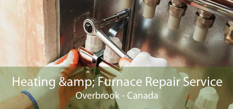 Heating & Furnace Repair Service Overbrook - Canada