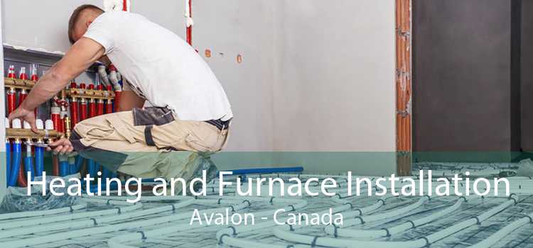 Heating and Furnace Installation Avalon - Canada