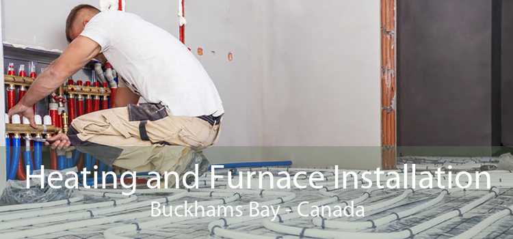 Heating and Furnace Installation Buckhams Bay - Canada