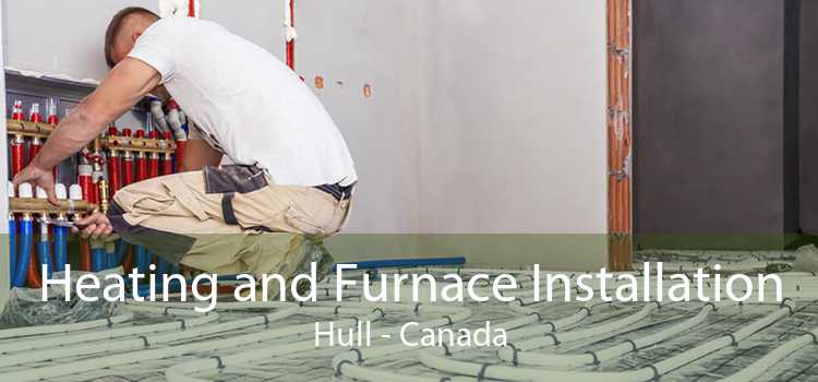 Heating and Furnace Installation Hull - Canada