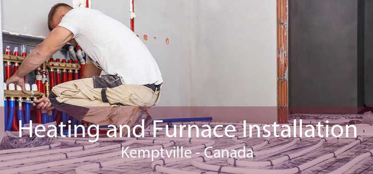 Heating and Furnace Installation Kemptville - Canada