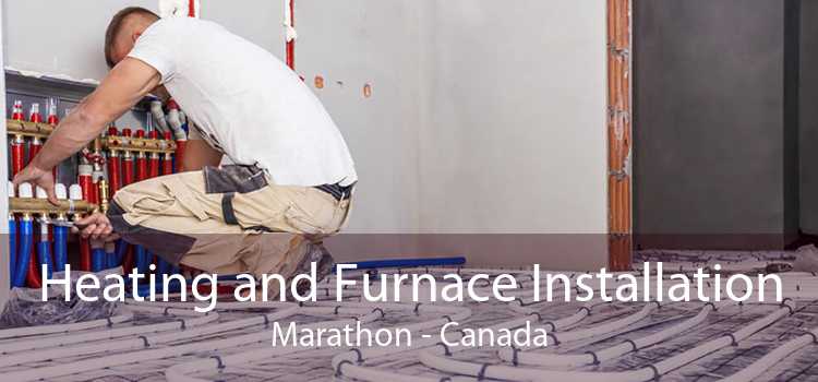 Heating and Furnace Installation Marathon - Canada