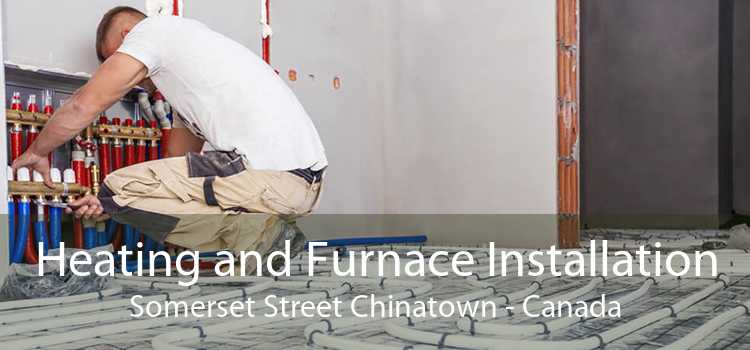 Heating and Furnace Installation Somerset Street Chinatown - Canada