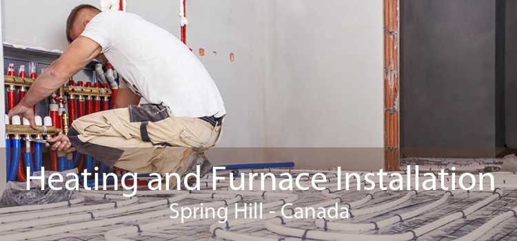 Heating and Furnace Installation Spring Hill - Canada