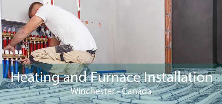 Heating and Furnace Installation Winchester - Canada