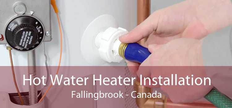 Hot Water Heater Installation Fallingbrook - Canada