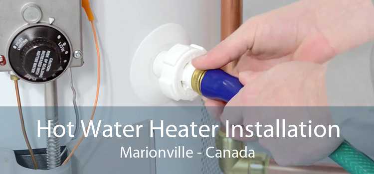 Hot Water Heater Installation Marionville - Canada