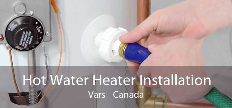 Hot Water Heater Installation Vars - Canada
