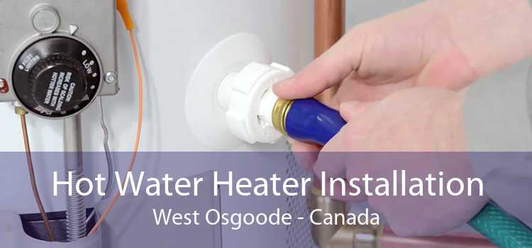 Hot Water Heater Installation West Osgoode - Canada