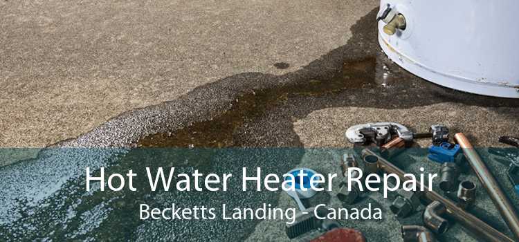 Hot Water Heater Repair Becketts Landing - Canada