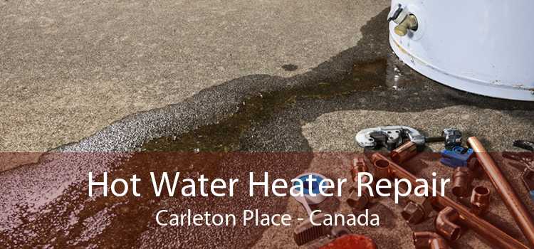 Hot Water Heater Repair Carleton Place - Canada