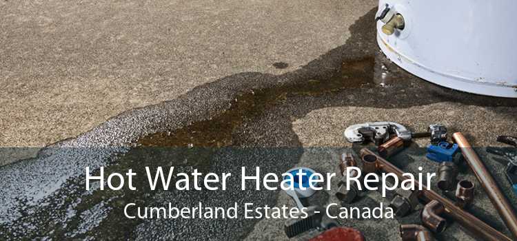 Hot Water Heater Repair Cumberland Estates - Canada