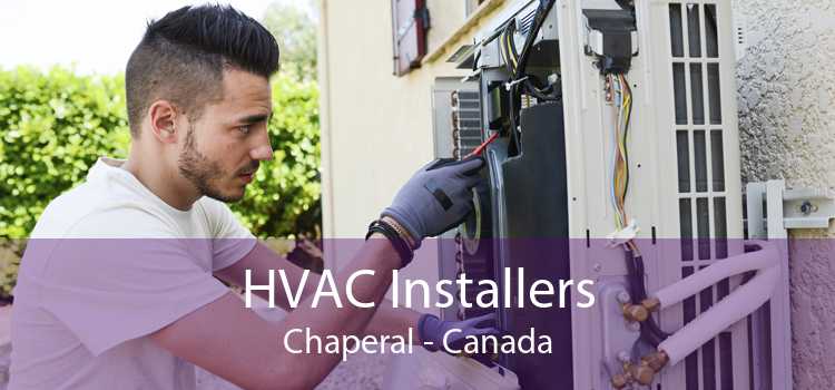 HVAC Installers Chaperal - Canada