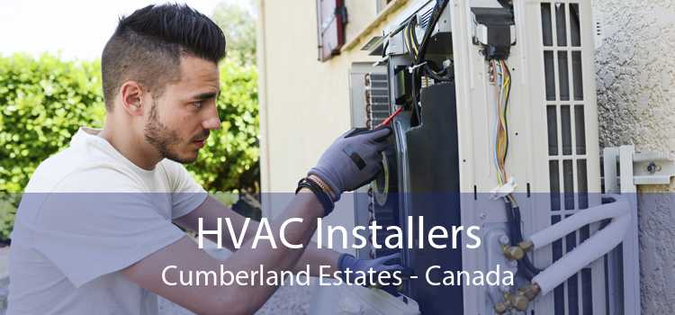 HVAC Installers Cumberland Estates - Canada