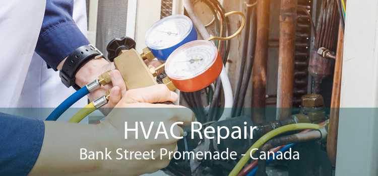HVAC Repair Bank Street Promenade - Canada