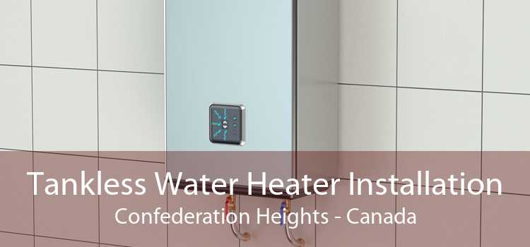 Tankless Water Heater Installation Confederation Heights - Canada