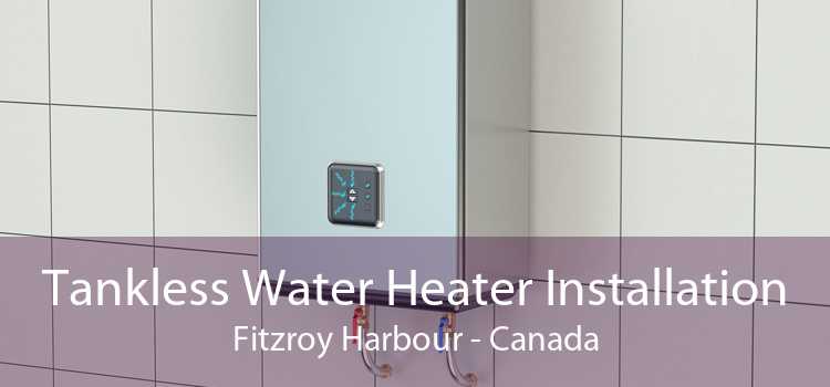 Tankless Water Heater Installation Fitzroy Harbour - Canada