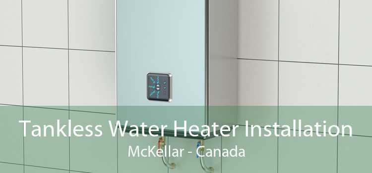 Tankless Water Heater Installation McKellar - Canada