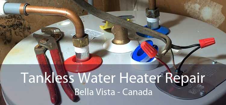 Tankless Water Heater Repair Bella Vista - Canada